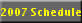 2007 Schedule